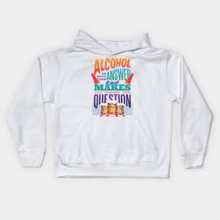 Alcohol Funny Quote Design Kids Hoodie